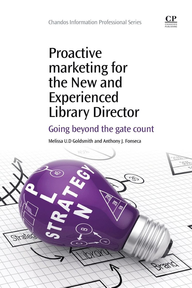 Proactive Marketing for the New and Experienced Library Director 1