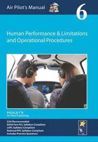 bokomslag Air Pilot's Manual - Human Performance & Limitations and Operational Procedures: Volume 6