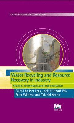 Water Recycling and Resource Recovery in Industry 1