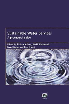 Richard M. Ashley, D. Blackwood, P. Jowitt, David Butler - Sustainable Water Services, Häftad