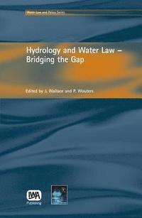 bokomslag Hydrology and Water Law - Bridging the Gap
