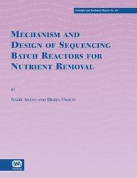 bokomslag Mechanism and Design of Sequencing Batch Reactors for Nutrient Removal