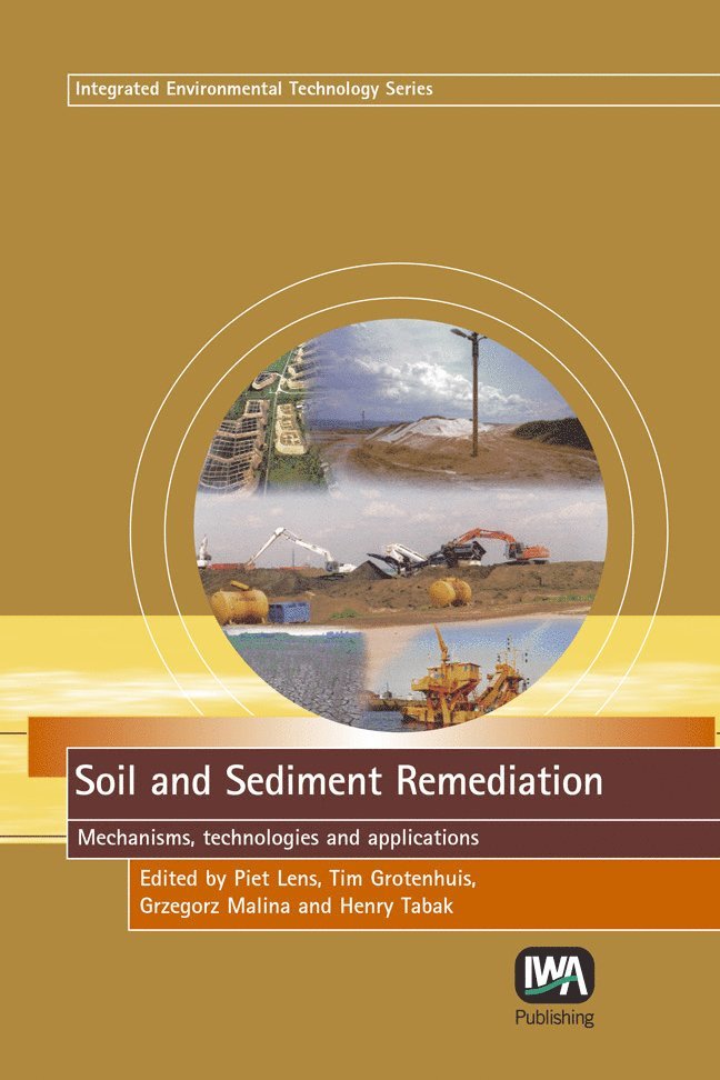 Piet Lens, T. Grotenhuis, G. Malina, H. Tabak - Soil and Sediment Remediation, Inbunden