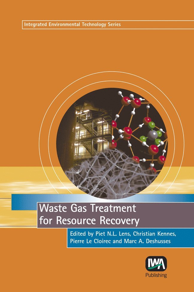 Piet Lens, C. Kennes, P. Cloirec, M. Deshusses - Waste Gas Treatment for Resource Recovery, Inbunden