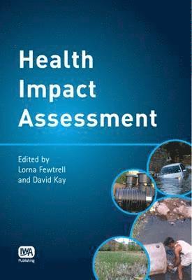 Health Impact Assessment for Sustainable Water Management 1