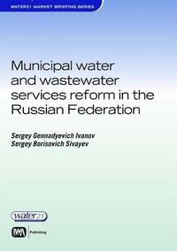 bokomslag Municipal Water and Wastewater Services Reform in the Russian Federation