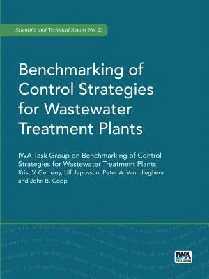 bokomslag Benchmarking of Control Strategies for Wastewater Treatment Plants