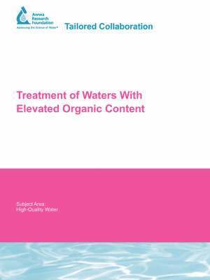 bokomslag Treatment of Waters With Elevated Organic Content