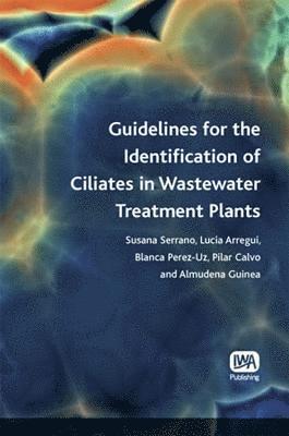 Guidelines for the Identification of Ciliates in Wastewater Treatment Plants 1