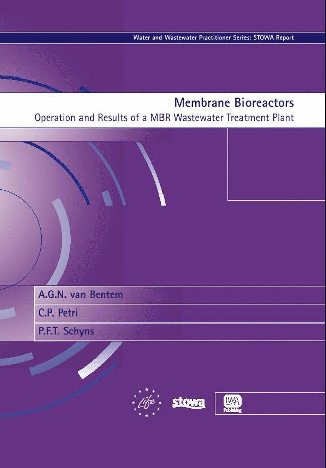 A. G. N. van Bentem, C. P. Petri, P. F. T. Schyns, H. F. van der Roest - Membrane Bioreactors, Häftad