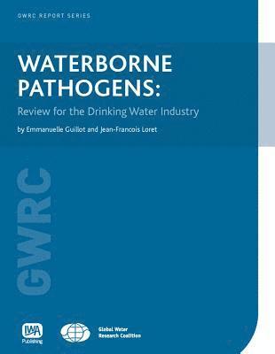 Emmanuelle Guillot, Jean-Francois Loret - Waterborne Pathogens, Häftad