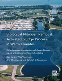 bokomslag Biological Nitrogen Removal Activated Sludge Process in Warm Climates