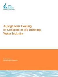bokomslag Autogenous Healing of Concrete in the Drinking Water Industry