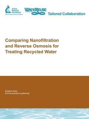 bokomslag Comparing Nanofiltration and Reverse Osmosis for Treating Recycled Water