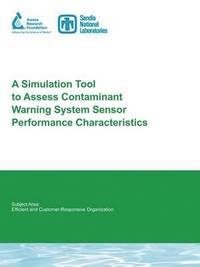 bokomslag Simulation Tool to Assess Contaminant Warning System Sensor Performance Characteristics
