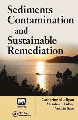 Sediments Contamination and Sustainable Remediation 1