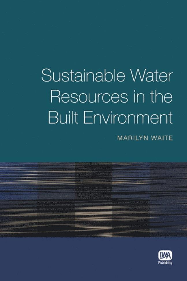 Sustainable Water Resources in the Built Environment