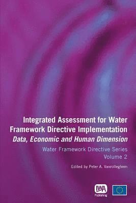 Peter A. Vanrolleghem - Integrated Assessment for Water Framework Directive Implementation, Häftad