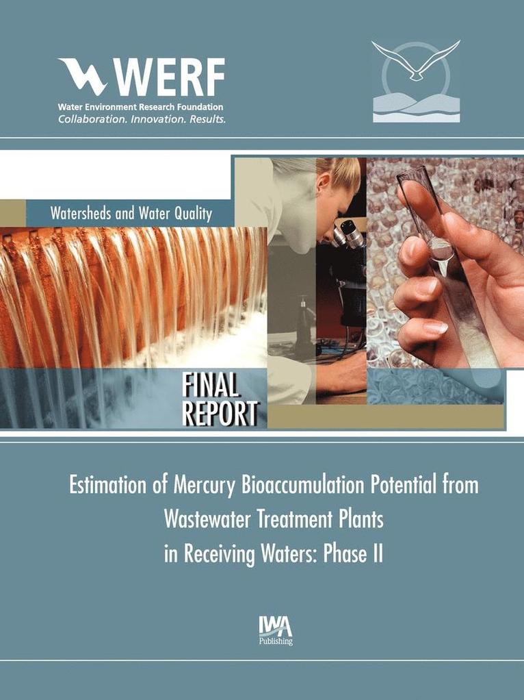 J. David Dean, Robert Mason - Estimation of Mercury Bioaccumulation Potential from Wastewater Treatment Plants in Receiving Waters, Häftad
