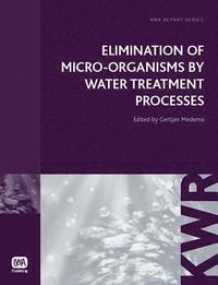 bokomslag Elimination of Micro-organisms by Water Treatment Processes