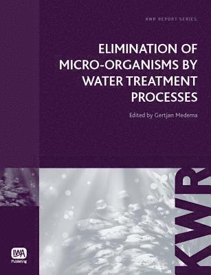 Elimination of Micro-organisms by Water Treatment Processes 1