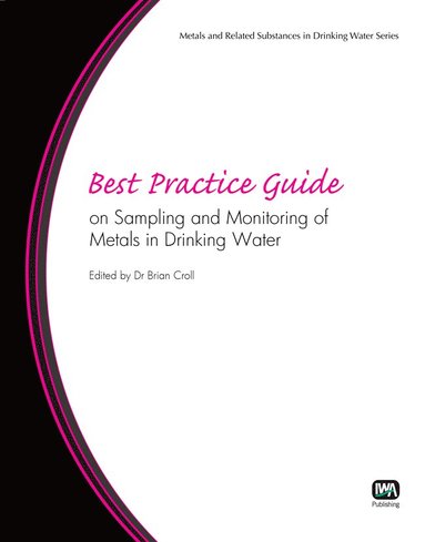 bokomslag Best Practice Guide on Sampling and Monitoring of Metals in Drinking Water