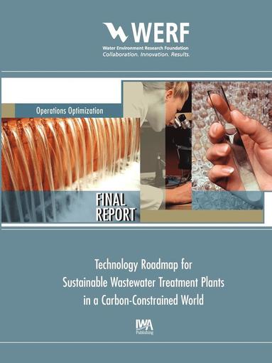 bokomslag Technology Roadmap for Sustainable Wastewater Treatment Plants in a Carbon-Constrained World