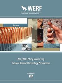 bokomslag WEF/WERF Study Quantifying Nutrient Removal Technology Performance