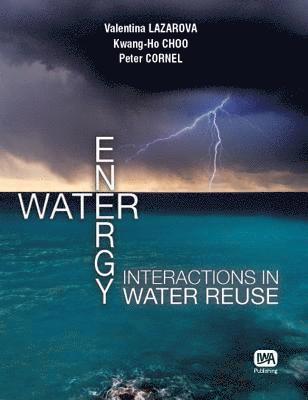 Water - Energy Interactions in Water Reuse 1