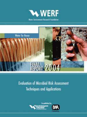 Evaluation of Microbial Risk Assessment Techniques and Applications 1