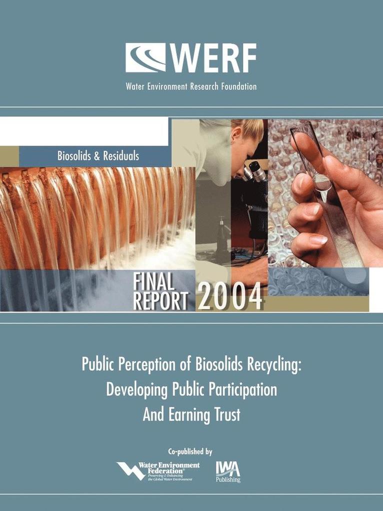 Public Perception of Biosolids Recycling 1