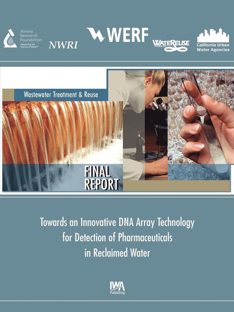 Innovative DNA Array Technology Detection of Pharmaceuticals Reclaimed Water 1