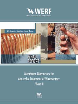 bokomslag Membrane Bioreactors for Anaerobic Treatment of Wastewaters (Phase II)