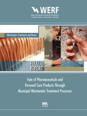 bokomslag Fate of Pharmaceuticals and Personal Care Products Through Municipal Wastewater Treatment Processes