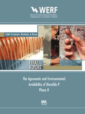 Agronomic and Environmental Availability of Biosolids-P (Phase-II) 1