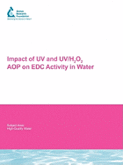 bokomslag Impact of UV and UV/H2O2 AOP on EDC Activity in Water
