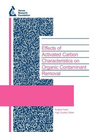 bokomslag Effects of Activated Carbon Characteristics on Organic Contaminant Removal