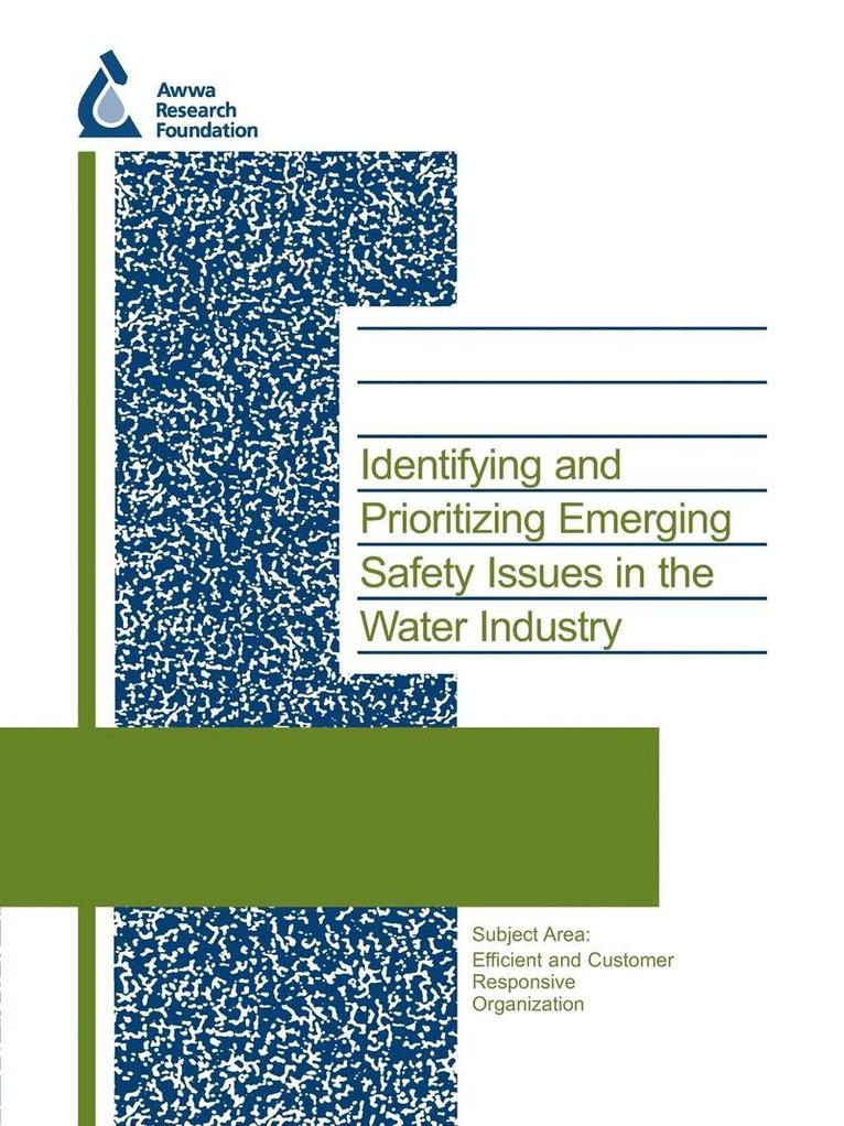 Identifying and Prioritizing Emerging Safety Issues in the Water Industry