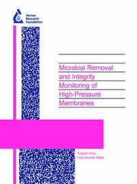 bokomslag Microbial Removal and Integrity Monitoring of High-Pressure Membranes