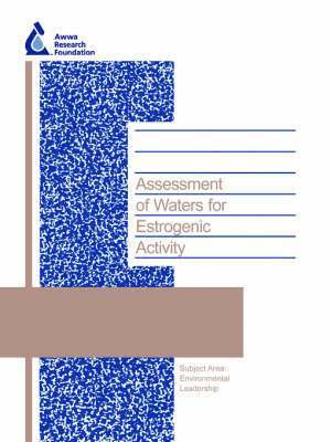 Jocelyn D. C. Hemming, M. Barman, J. Standridge - Assessment of Waters for Estrogenic Activity, Häftad