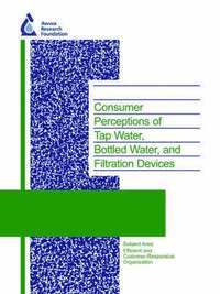bokomslag Consumer Perceptions of Tap Water, Bottled Water, and Filtration Devices