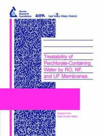 bokomslag Treatability of Perchlorate-Containing Water by RO, NF and UF Membranes
