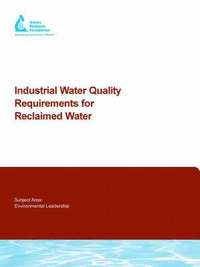 bokomslag Industrial Water Quality Requirements for Reclaimed Water