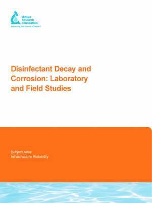 bokomslag Disinfectant Decay and Corrosion: Laboratory and Field Studies