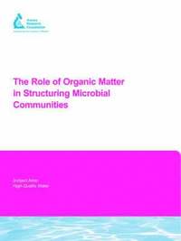 bokomslag The Role of Organic Matter in Structuring Microbial Communities