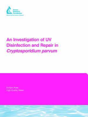 bokomslag An Investigation of UV Disinfection and Repair in Cryptosporidium parvum