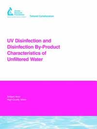 bokomslag UV Disinfection and Disinfection By-Product Characteristics of Unfiltered Water
