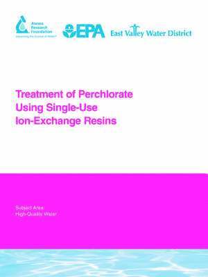 bokomslag Treatment of Perchlorate Using Single-Use Ion-Exchange Resins