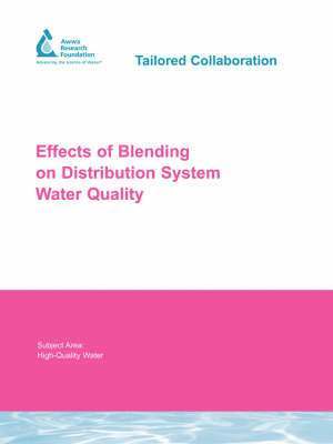 J. Taylor - Effects of Blending on Distribution System Water Quality, Häftad