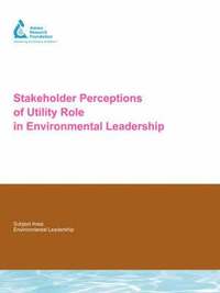 bokomslag Stakeholder Perceptions of Utility Role in Environmental Leadership